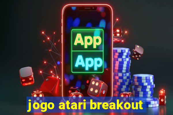 jogo atari breakout